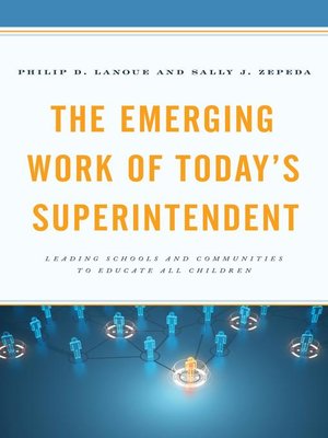 cover image of The Emerging Work of Today's Superintendent